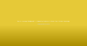 How to Leverage Reddybook’s Community Features to Boost Your Cricket Knowledge