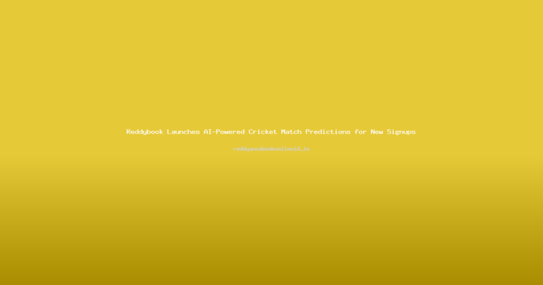 Reddybook Launches AI-Powered Cricket Match Predictions for New Signups