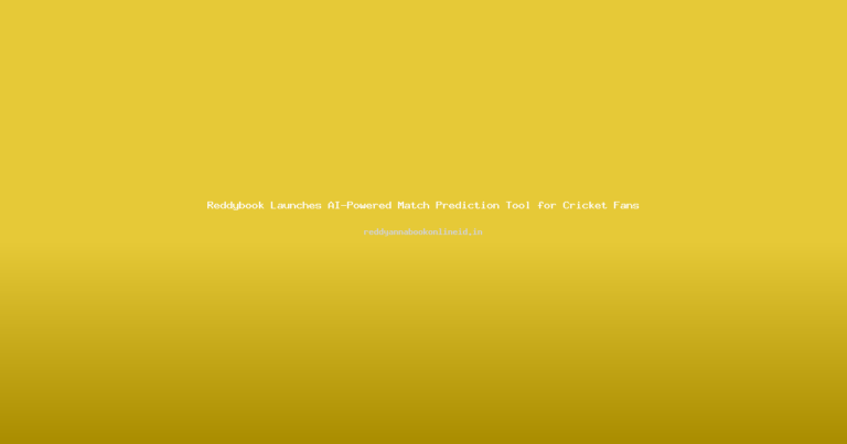 Reddybook Launches AI-Powered Match Prediction Tool for Cricket Fans