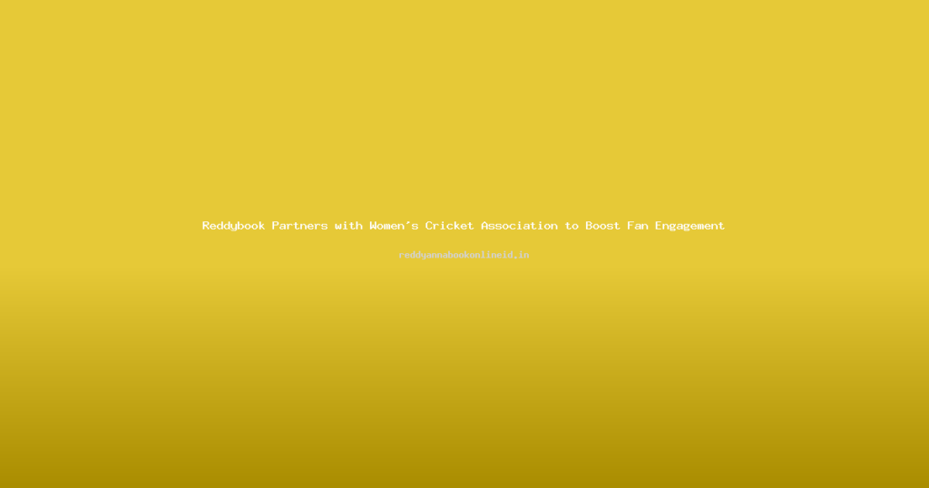 Reddybook Partners with Women's Cricket Association to Boost Fan Engagement