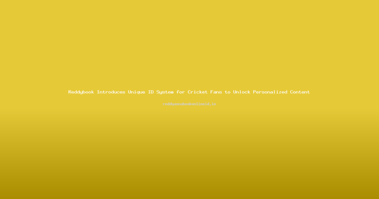 Reddybook Introduces Unique ID System for Cricket Fans to Unlock Personalized Content