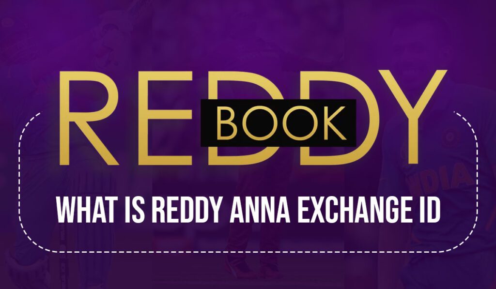 reddy anna book Exchange Betting, reddy anna book cricket id, reddy anna book cricket login, reddy anna book cricket register