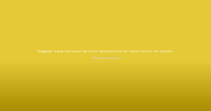 Reddybook Signup Introduces Two-Factor Authentication for Secure Cricket Fan Accounts