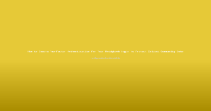 How to Enable Two-Factor Authentication for Your Reddybook Login to Protect Cricket Community Data