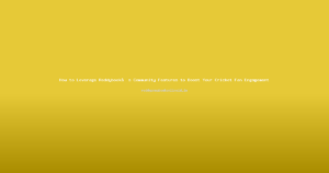 How to Leverage Reddybook’s Community Features to Boost Your Cricket Fan Engagement