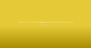 7 Essential Tips to Secure Your Reddybook Login for a Safe Cricket Fan Experience