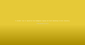 5 Insider Tips to Speed Up Your Reddybook Signup and Start Watching Cricket Instantly