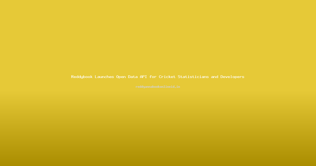 Reddybook Launches Open Data API for Cricket Statisticians and Developers