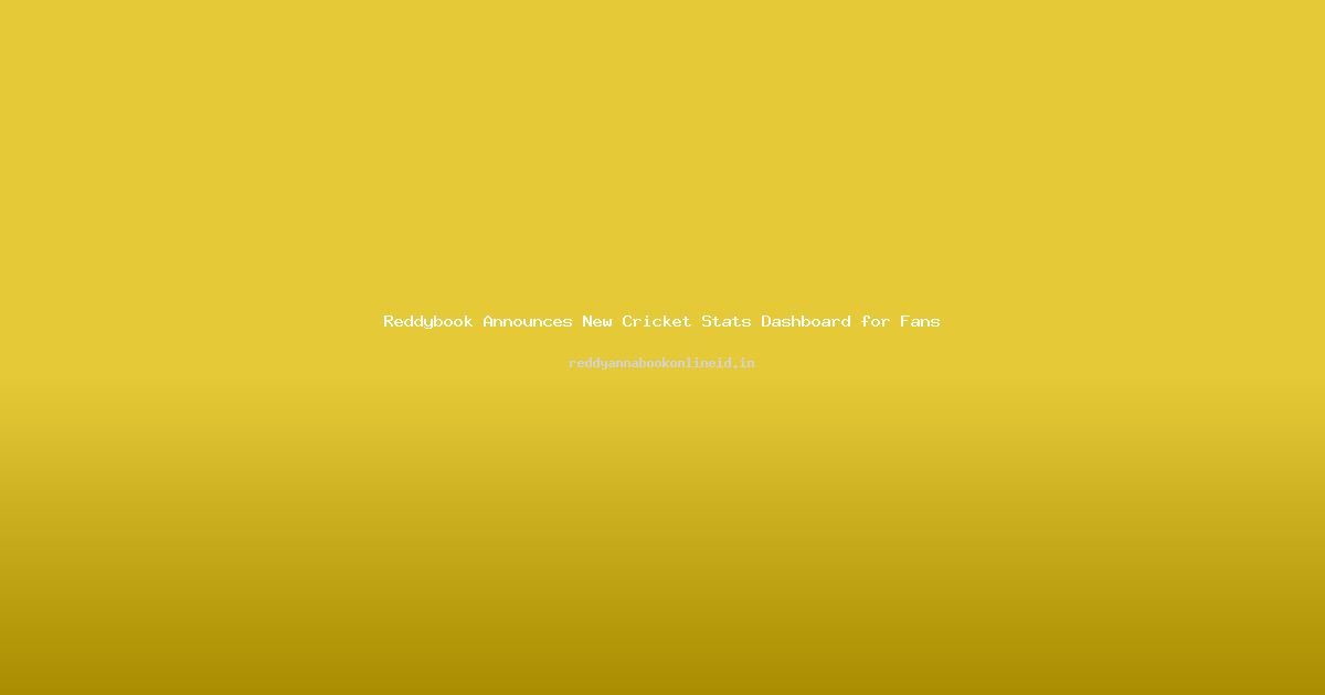 Reddybook Announces New Cricket Stats Dashboard for Fans