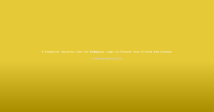 5 Essential Security Tips for Reddybook Login to Protect Your Cricket Fan Account