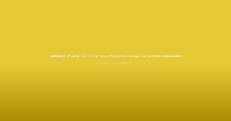Reddybook Unveils Fan-Driven Match Prediction League for Cricket Enthusiasts
